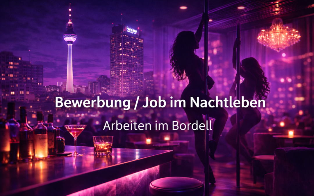 bordell berlin - studentinnen job - arbeiten im rotlicht